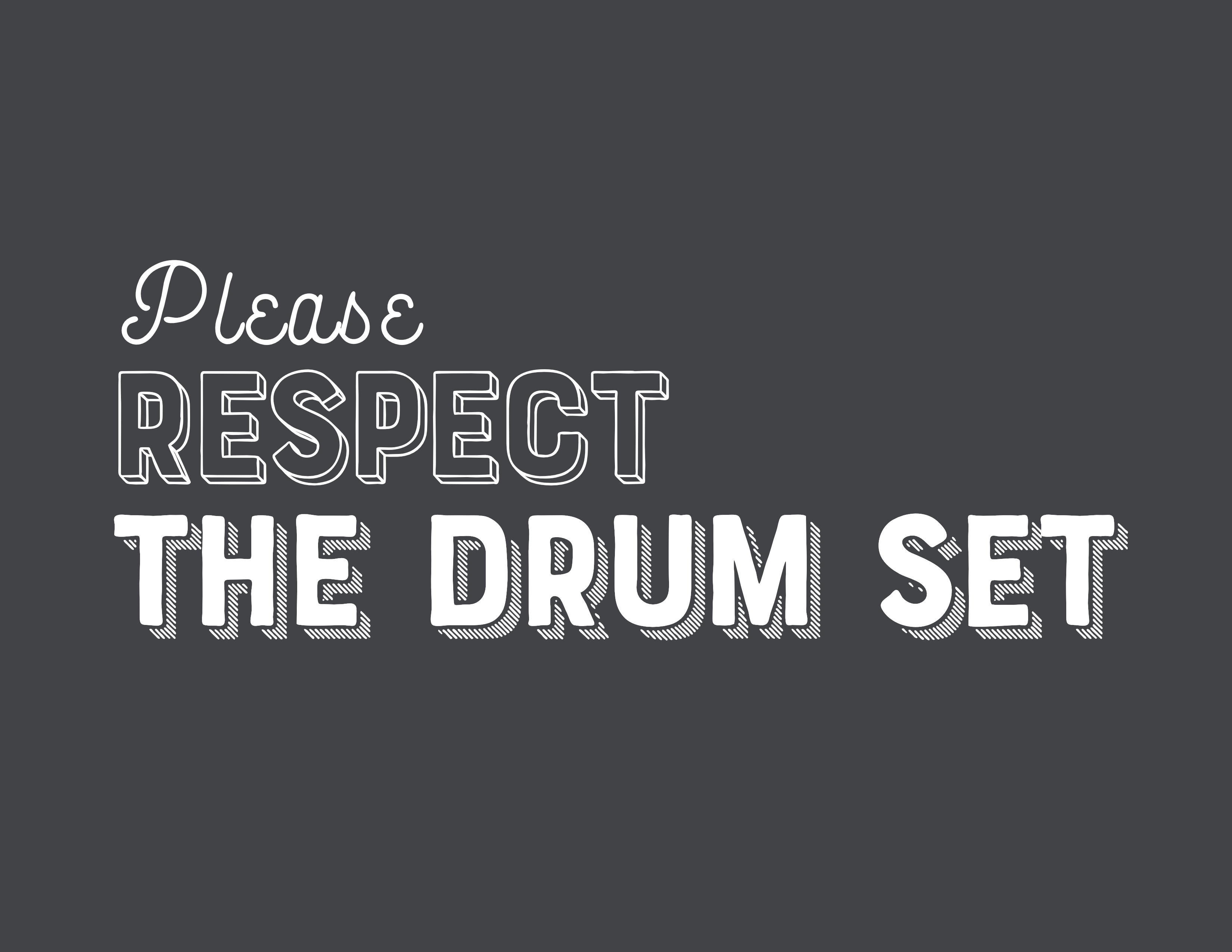 Respect the drumset